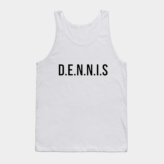 D.E.N.N.I.S System Tank Top by blackboxclothes